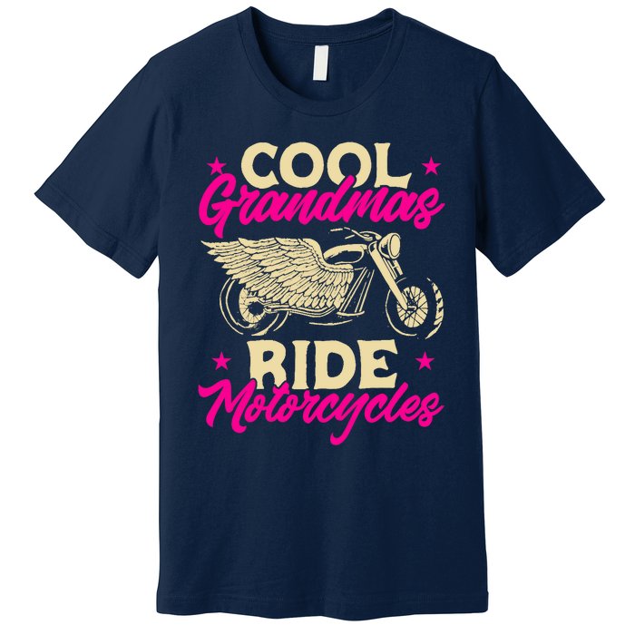 Grandmas Ride Motorcycles Funny Biker Granny Premium T-Shirt