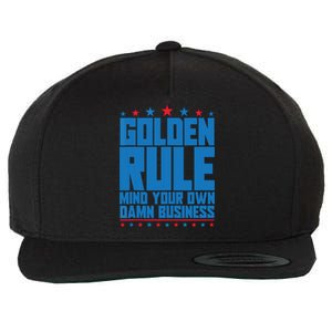 Golden Rule Mind Your Own Damn Business Wool Snapback Cap