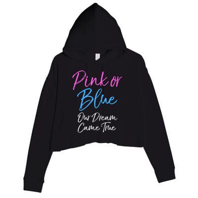 Gender Reveal Mom And Dad Pink Or Blue Our Dream Came True Gift Crop Fleece Hoodie