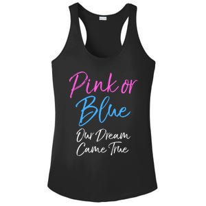 Gender Reveal Mom And Dad Pink Or Blue Our Dream Came True Gift Ladies PosiCharge Competitor Racerback Tank