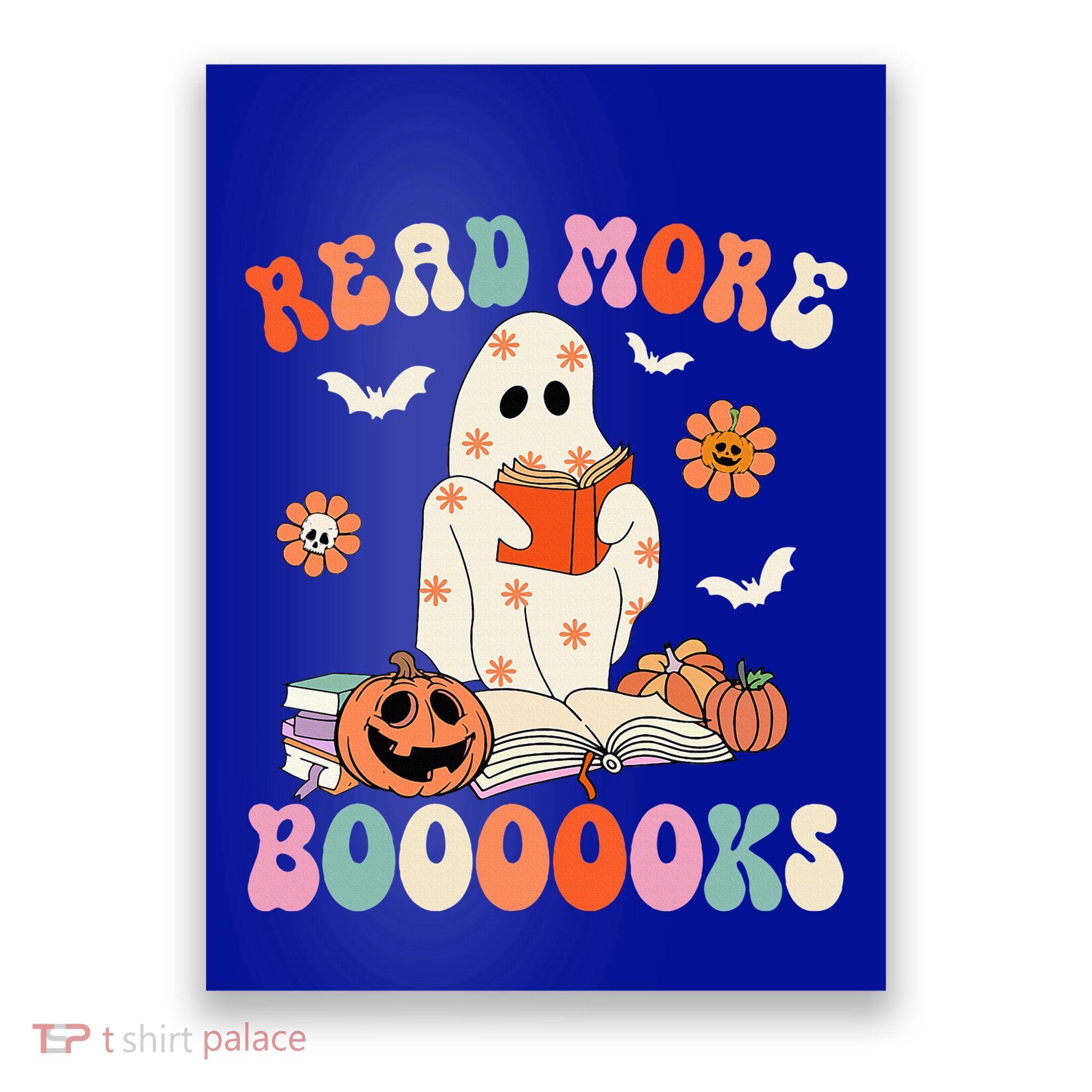 Groovy Read More Books Cute Ghost Boo Funny Halloween Spooky Poster