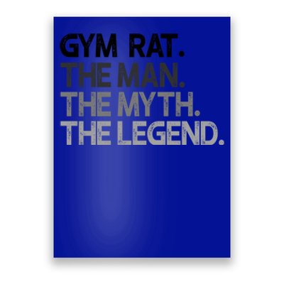 Gym Rat Myth The Legend Gift Funny Gift Poster