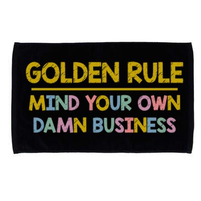 Golden Rule Mind Your Own Damn Business Tim Walz Microfiber Hand Towel