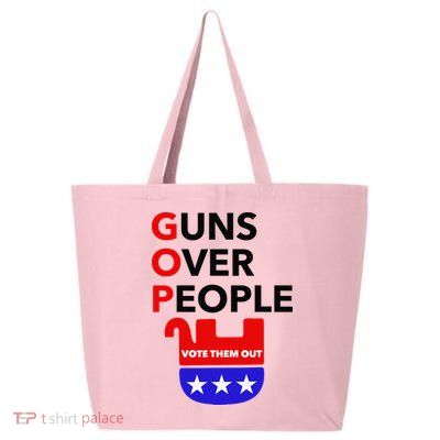 Gun Reform Now GOP Guns Over People Vote Them Out 25L Jumbo Tote