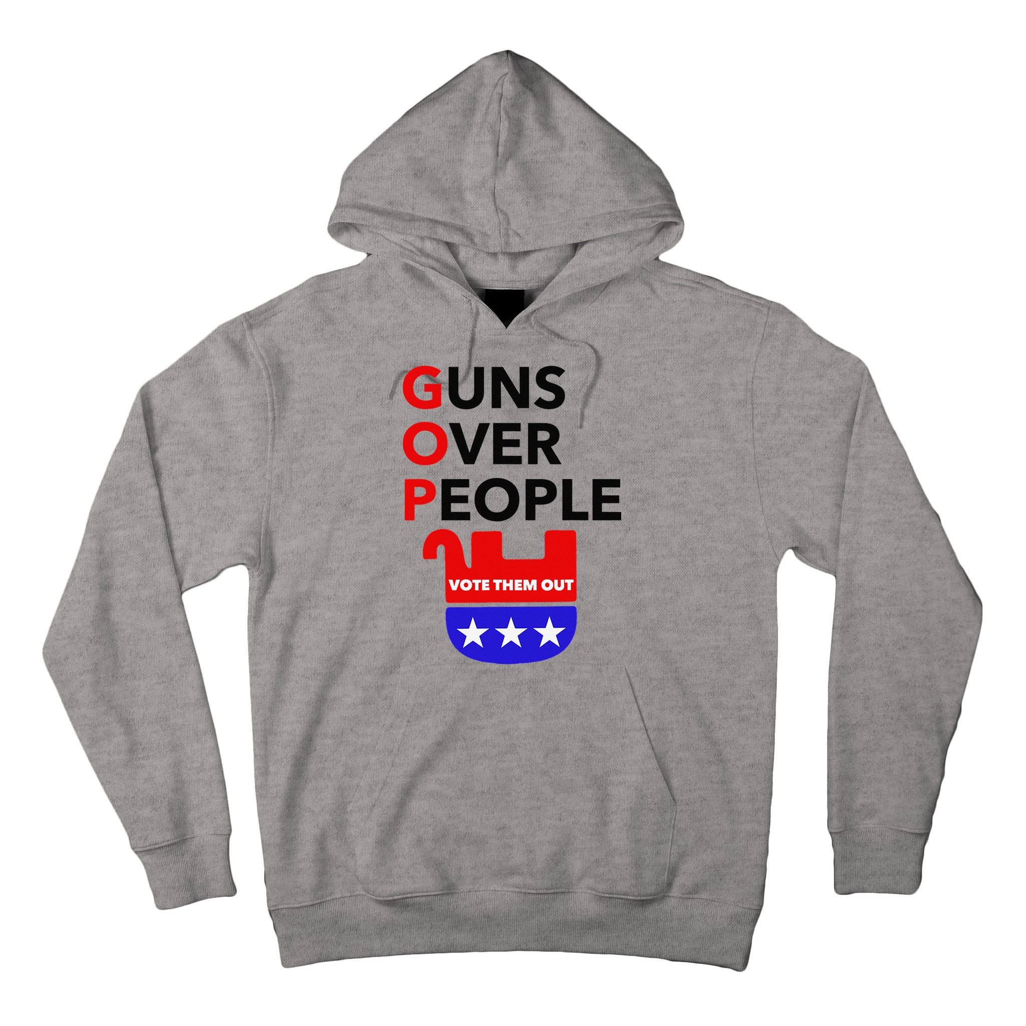 Gun Reform Now GOP Guns Over People Vote Them Out Tall Hoodie