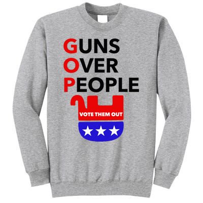 Gun Reform Now Gopguns Over People Vote Them Out Tall Sweatshirt