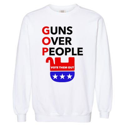 Gun Reform Now Gopguns Over People Vote Them Out Garment-Dyed Sweatshirt