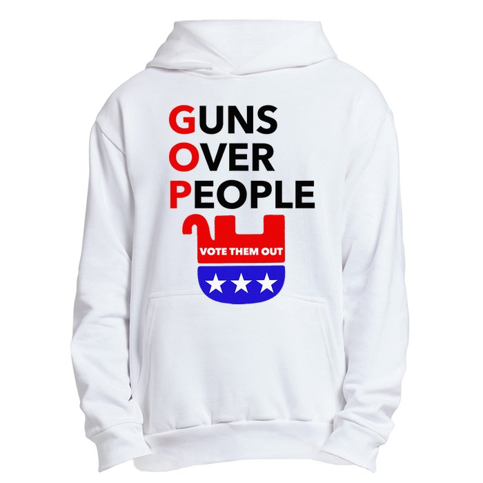 Gun Reform Now Gopguns Over People Vote Them Out Urban Pullover Hoodie