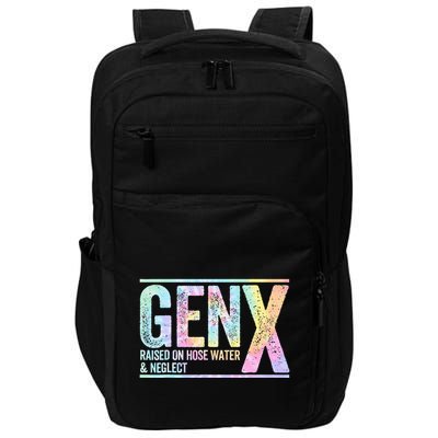 Genx Raised On Hose Water & Neglect Impact Tech Backpack
