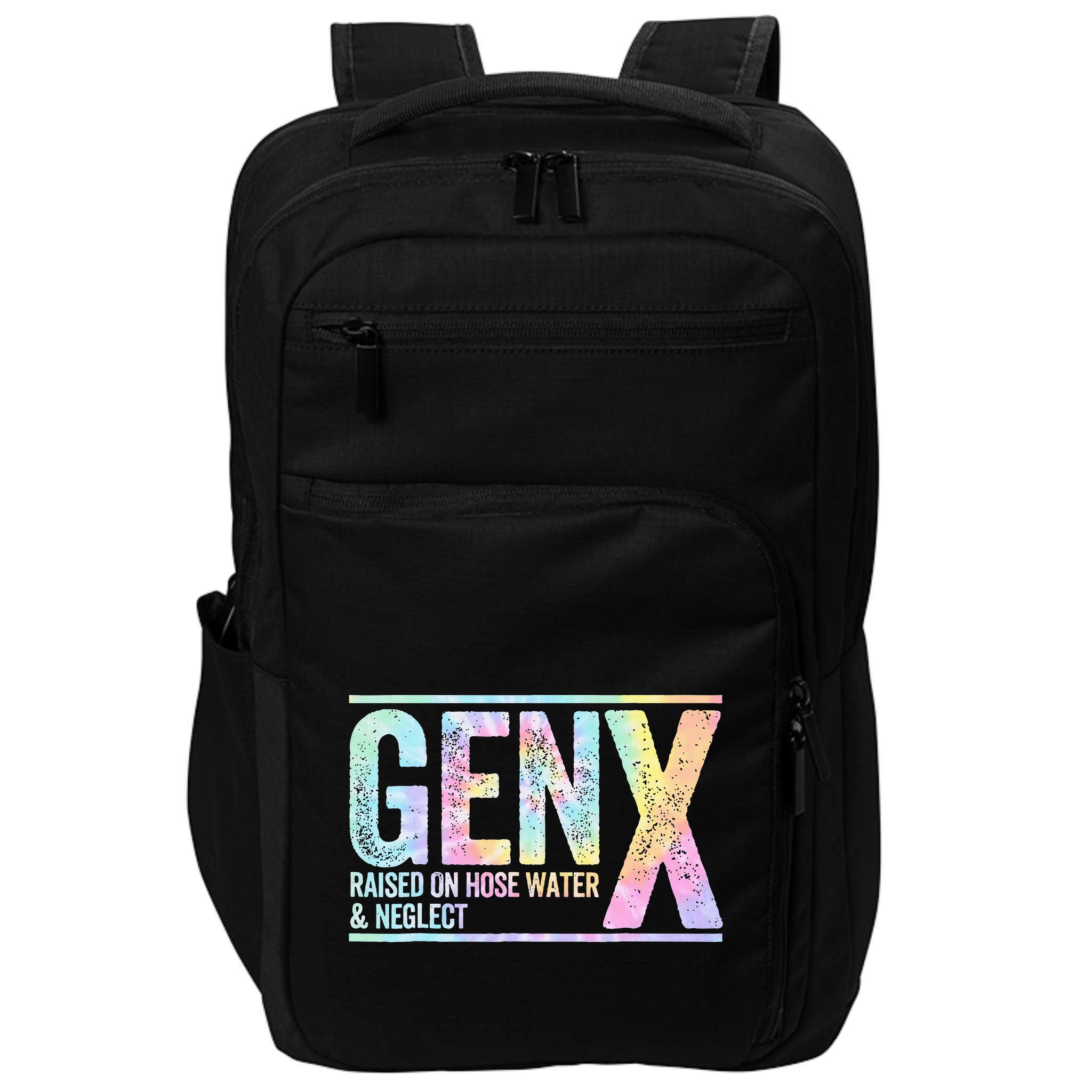 Genx Raised On Hose Water & Neglect Impact Tech Backpack