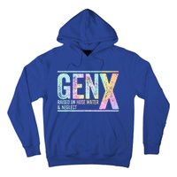 Genx Raised On Hose Water & Neglect Hoodie