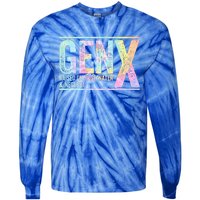 Genx Raised On Hose Water & Neglect Tie-Dye Long Sleeve Shirt