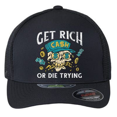 Get Rich Or Die Trying Money Hustle Hustler Cash Dollars Flexfit Unipanel Trucker Cap