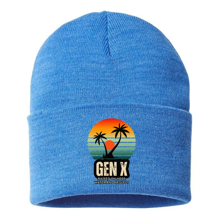 Genx Raised On Hose Water And Neglect Sustainable Knit Beanie