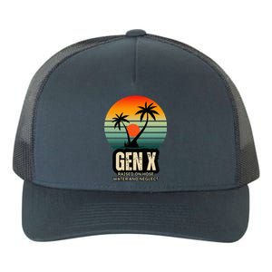 Genx Raised On Hose Water And Neglect Yupoong Adult 5-Panel Trucker Hat