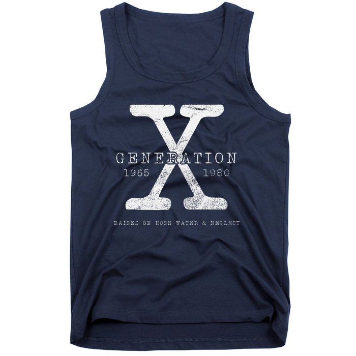 Genx Raised On Hose Water And Neglect Humor Tank Top