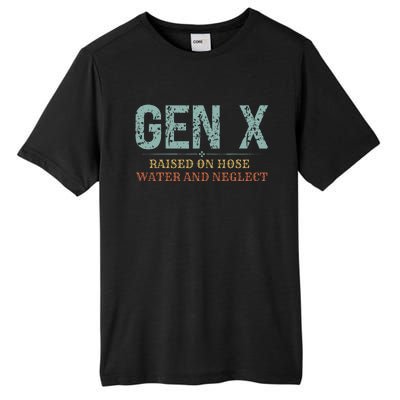 Genx Raised On Hose Water And Neglect Tall Fusion ChromaSoft Performance T-Shirt