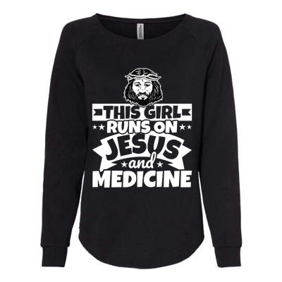 Girl Runs On Jesus And Medicine Cool Gift Womens California Wash Sweatshirt