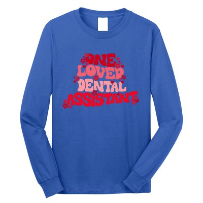 Groovy Retro One Loved Dental Assistant Happy Valentines Day Funny Gift Long Sleeve Shirt