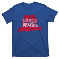 Groovy Retro One Loved Dental Assistant Happy Valentines Day Funny Gift T-Shirt