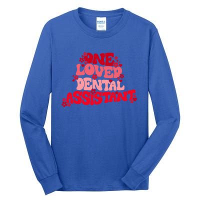 Groovy Retro One Loved Dental Assistant Happy Valentines Day Funny Gift Tall Long Sleeve T-Shirt