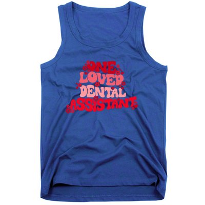 Groovy Retro One Loved Dental Assistant Happy Valentines Day Funny Gift Tank Top