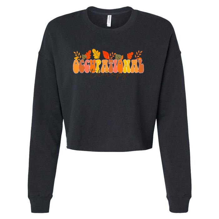 Groovy Retro Occupational Therapy Vintage Fall Leaves Autumn Cropped Pullover Crew