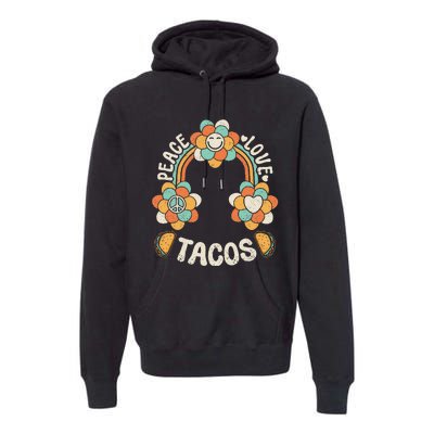 Groovy Rainbow Outfit Mexican Food Lover Peace Love Tacos Premium Hoodie