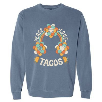 Groovy Rainbow Outfit Mexican Food Lover Peace Love Tacos Garment-Dyed Sweatshirt