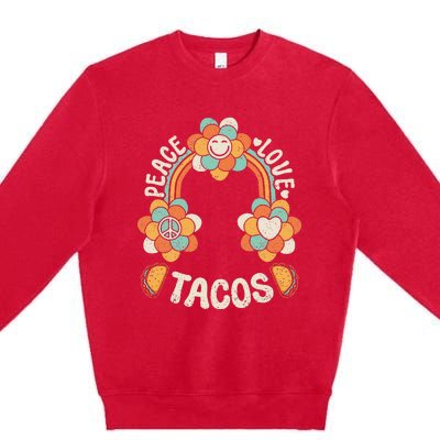 Groovy Rainbow Outfit Mexican Food Lover Peace Love Tacos Premium Crewneck Sweatshirt