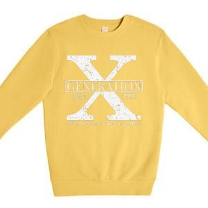 Genx Raised On Hose Water And Neglect Humor Premium Crewneck Sweatshirt