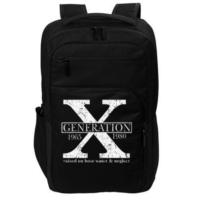 Genx Raised On Hose Water And Neglect Humor Impact Tech Backpack