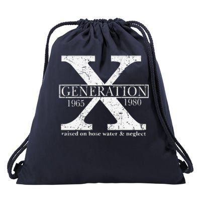 Genx Raised On Hose Water And Neglect Humor Drawstring Bag