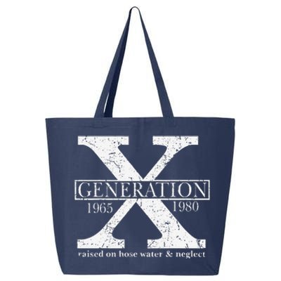 Genx Raised On Hose Water And Neglect Humor 25L Jumbo Tote