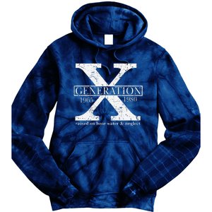 Genx Raised On Hose Water And Neglect Humor Tie Dye Hoodie