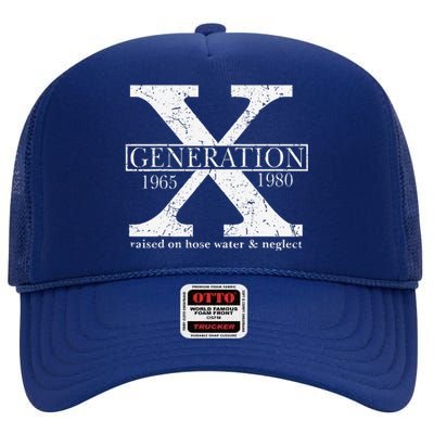 Genx Raised On Hose Water And Neglect Humor High Crown Mesh Back Trucker Hat