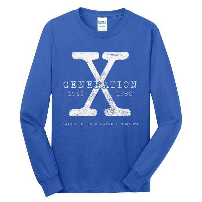 Genx Raised On Hose Water Tall Long Sleeve T-Shirt