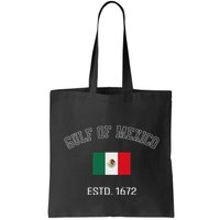 Gulf Retro Of Mexico Forever Estd 1672 Mexican Flag Gulf Bag