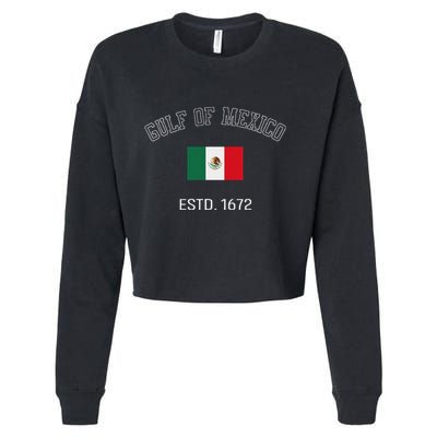 Gulf Retro Of Mexico Forever Estd 1672 Mexican Flag Gulf Cropped Pullover Crew