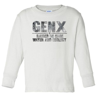 Genx Raised On Hose Water And Neglect Retro Toddler Long Sleeve Shirt