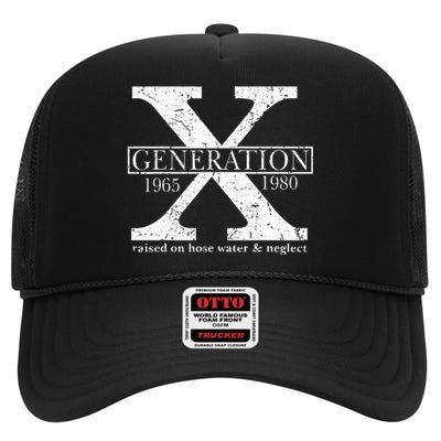 Genx Raised On Hose Water And Neglect Humor High Crown Mesh Back Trucker Hat