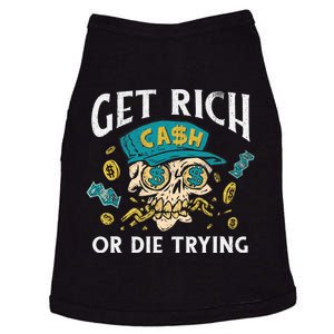 Get Rich Or Die Trying Money Hustle Hustler Cash Dollars Doggie Tank