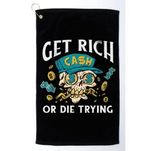 Get Rich Or Die Trying Money Hustle Hustler Cash Dollars Platinum Collection Golf Towel