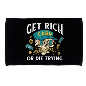 Get Rich Or Die Trying Money Hustle Hustler Cash Dollars Microfiber Hand Towel