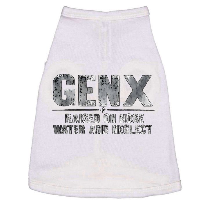 Genx Raised On Hose Water And Neglect Doggie Tank