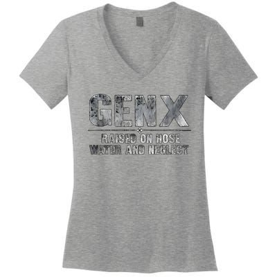 Genx Raised On Hose Water And Neglect Women's V-Neck T-Shirt