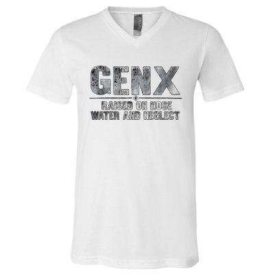 Genx Raised On Hose Water And Neglect V-Neck T-Shirt