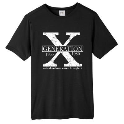 Genx Raised On Hose Water And Neglect Humor Tall Fusion ChromaSoft Performance T-Shirt