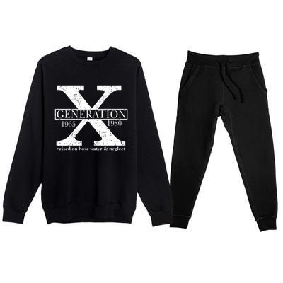 Genx Raised On Hose Water And Neglect Humor Premium Crewneck Sweatsuit Set