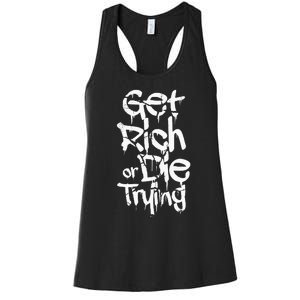 Get Rich Or Die Trying Money Millionaire Cash Miner Trader Women's Racerback Tank